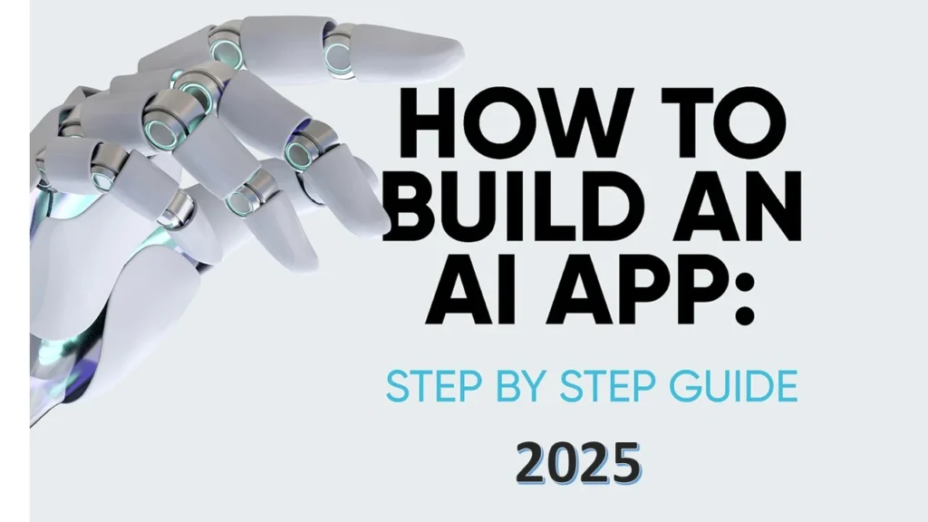 Build AI-Powered Apps in 2025 Developer Guide